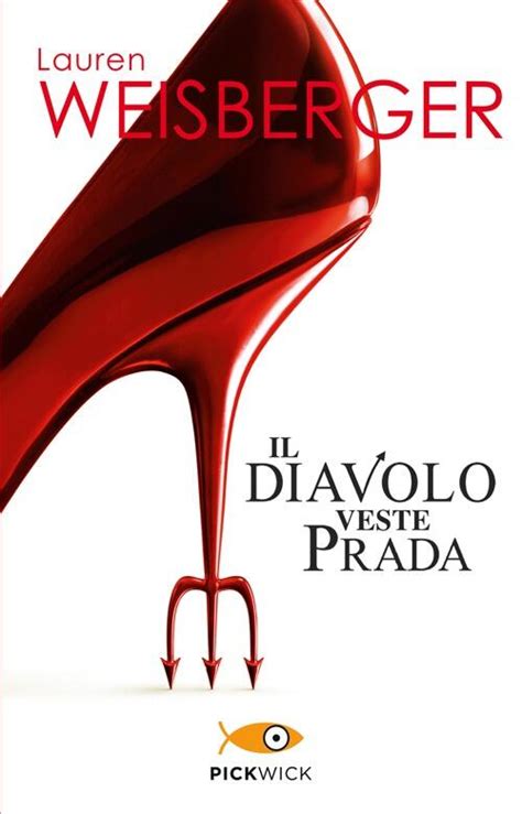 ‎Il diavolo veste Prada di Lauren Weisberger su Apple Books